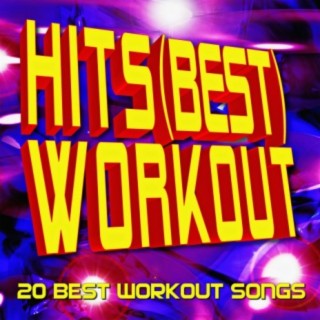 Hits (Best) Workout - 20 Best Workout Songs