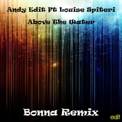 Above The Water (Bonna Remix)