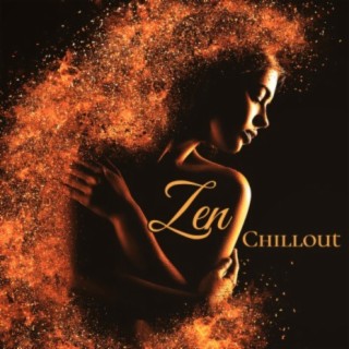 Zen Chillout: Sensuous Zen Chill Lounge