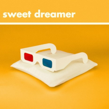 Sweet Dreamer | Boomplay Music