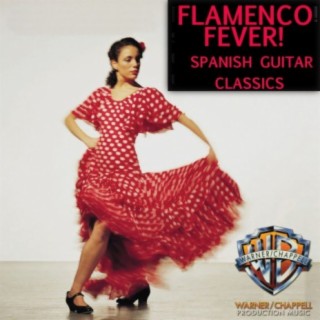 Flamenco Fever: Spanish Guitar Classics