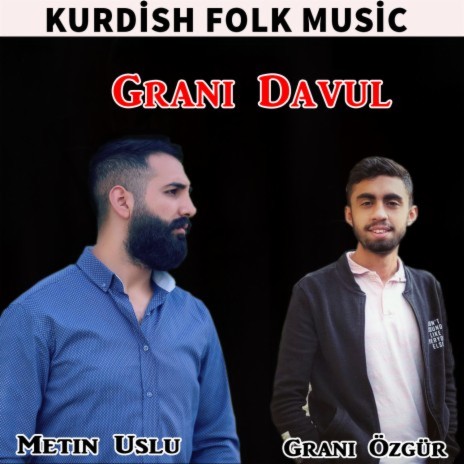 Grani Davul (Kurdish Folk Music) ft. Grani Özgür | Boomplay Music