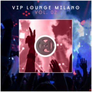 Vip Lounge Milano, Vol. 02