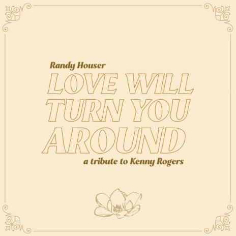 Love Will Turn You Around | Boomplay Music