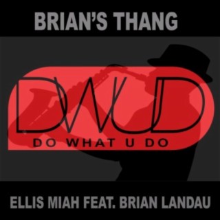 Brian's Thang (feat. Brian Landau) - Single