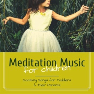 Meditation Music for Children CD: Soothing Songs for Toddlers & Their Parents