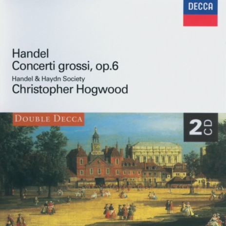 Handel: 12 Concerti grossi, Op. 6 - Concerto grosso in F major, Op. 6, No. 2: 1. Andante Larghetto ft. Christopher Hogwood | Boomplay Music