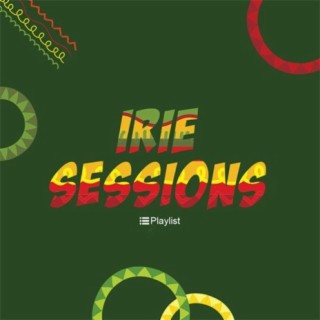 Irie Sessions | Boomplay Music