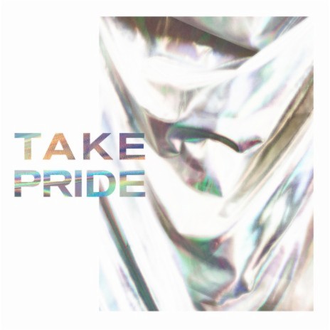 Take Pride | Boomplay Music