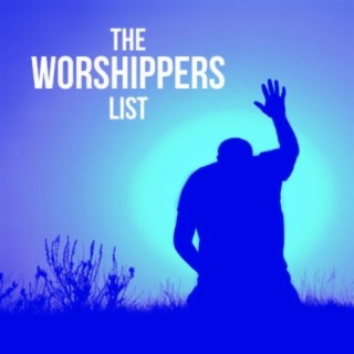 The Worshippers List