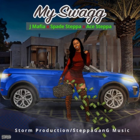 My Swagg ft. Spade Steppa & Ace Steppa | Boomplay Music