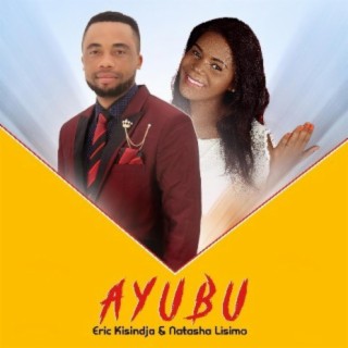 Ayubu ft. Eric Kisindja lyrics | Boomplay Music