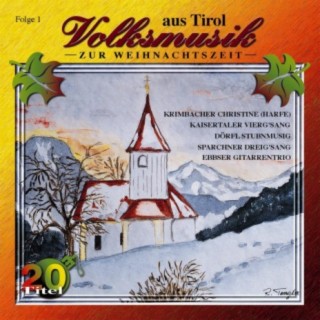 Volksmusik zur Weihnachtszeit aus Tirol