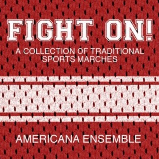 Fight On: Collection of Traditional Sports Marches