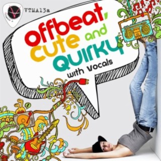 Offbeat, Cute & Quirky