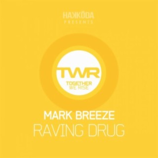 Raving Drug