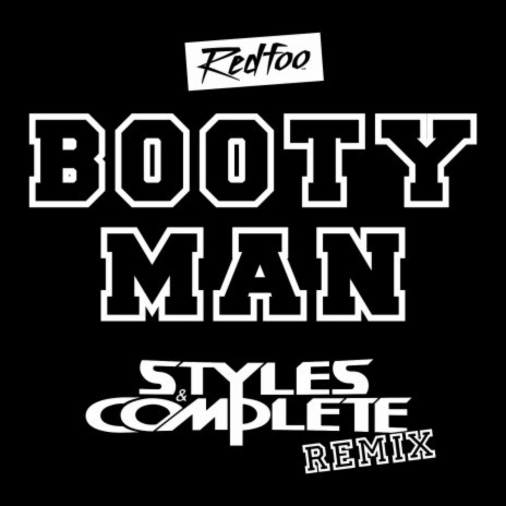 Booty Man (Styles & Complete Remix) | Boomplay Music