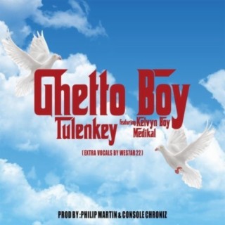 Ghetto Boy ft. Medikal & Kelvyn Boy lyrics | Boomplay Music