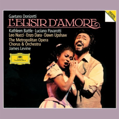 Donizetti: L'elisir d'amore / Act I - "Una parola, Adina" ft. Luciano Pavarotti, Metropolitan Opera Orchestra & James Levine | Boomplay Music