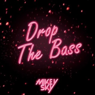 Drop The Bass