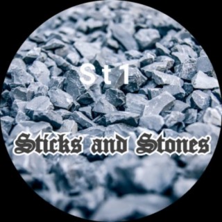 Sticks and Stones