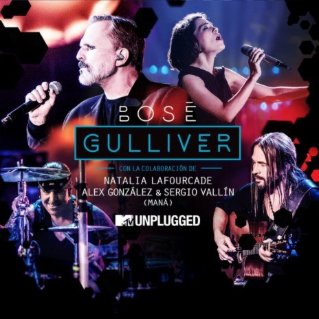 Gulliver (with Natalia Lafourcade, Álex González y Sergio Vallín) [MTV Unplugged] [Radio Edit] | Boomplay Music