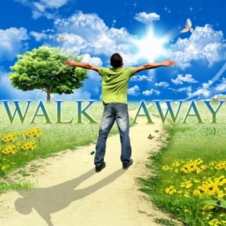 Walk Away