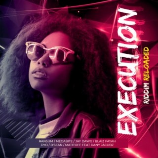 Execution Riddim Reloaded