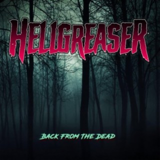 Hellgreaser