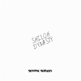 Shiloh Dynasty (Desifre Remixes)