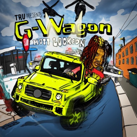 G-Wagon ft. Hott LockedN | Boomplay Music