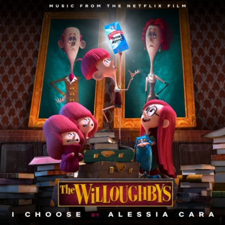 I Choose (From The Netflix Original Film "The Willoughbys") | Boomplay Music