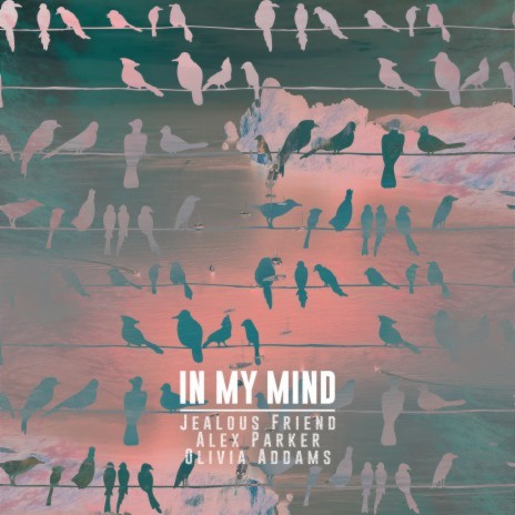 In My Mind ft. Alex Parker & Olivia Addams