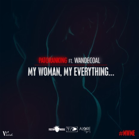 My Woman, My Everything (feat. Wandecoal)