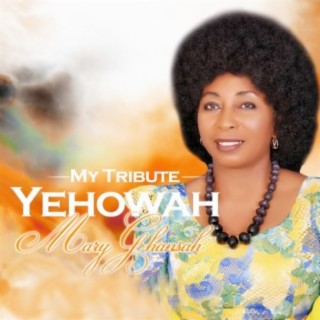 Yehowah (My Tribute)