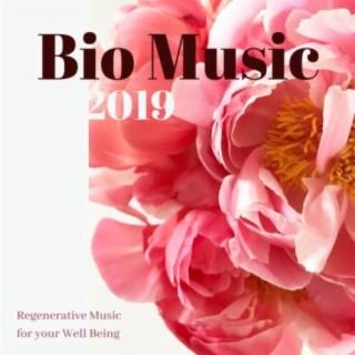 Bio Music 2019: Regenerative Music for your Well Being