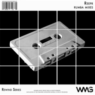 Rewind Series: ReepR - Rumba Mixes