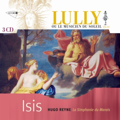 Lully: Isis / Acte III - Scene VII Plaint De Pan ft. La Simphonie du Marais | Boomplay Music