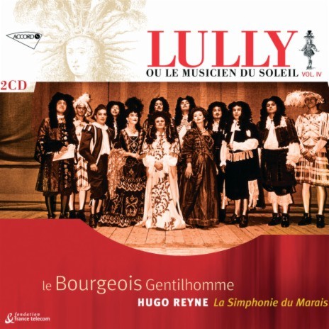 Lully: Le Bourgeois Gentilhomme / Acte I: Ritournelle + 1er musicien ft. Hugo Reyne & Francois-Nicolas Geslot | Boomplay Music