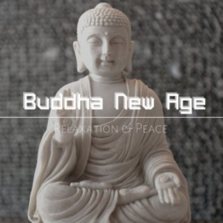 Buddha New Age - Relaxation & Peace