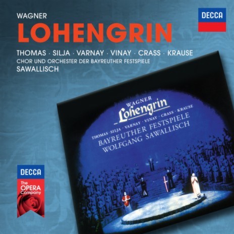 Lohengrin / Act 2: "Des Königs Wort und Will' tu ich euch kund" (Live At Bayreuth, Germany / 1962) ft. Tom Krause, Gerhard Stolze, Klaus Kirchner, Zoltan Kelemen & Bayreuther Festspielchor | Boomplay Music