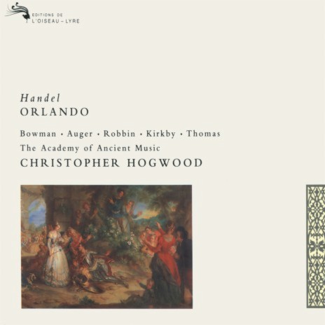 Handel: Orlando, HWV 31 / Act 1: Ho uncerto rossore ft. Academy of Ancient Music & Christopher Hogwood