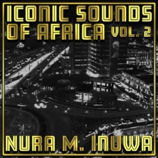 Iconic Sounds of Africa, Vol. 2