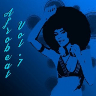 Afrobeat Vol, 7