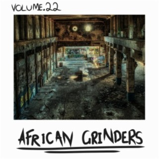 African Grinders, Vol. 22