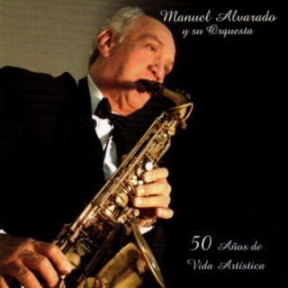 Manuel Alvarado Y Su Orquesta