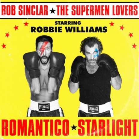 Romantico Starlight ft. The Supermen Lovers & Robbie Williams | Boomplay Music