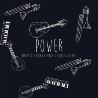POWER ft. Locko, Minks, Tenor & Rythmz lyrics | Boomplay Music