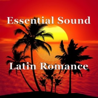 Essential Sound Latin Romance