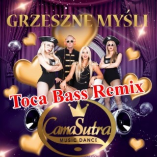 Grzeszne myśli (Toca Bass Radio Remix)